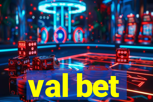 val bet